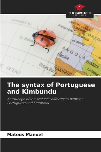Cover image for The syntax of Portuguese and Kimbundu