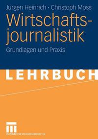 Cover image for Wirtschaftsjournalistik: Grundlagen Und Praxis