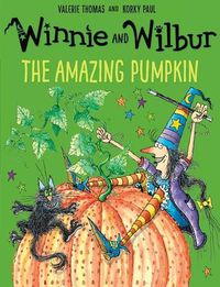 Cover image for Winnie and Wilbur: The Amazing Pumpkin