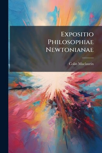 Cover image for Expositio Philosophiae Newtonianae