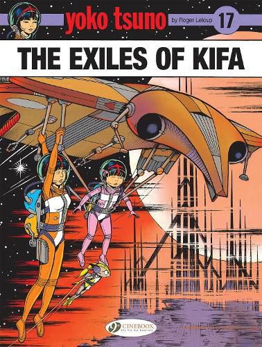 Cover image for Yoko Tsuno Vol. 17: The Exiles Of Kifa