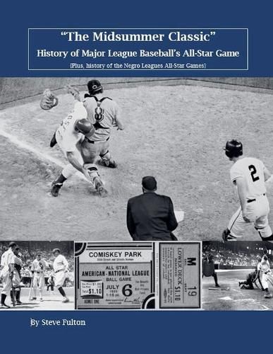 Cover image for "The Midsummer Classic" History of Major League Baseball's All-Star Game
