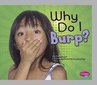 Cover image for Why Do I Burp?