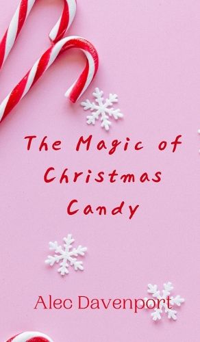 Cover image for The Magic of Christmas Candy