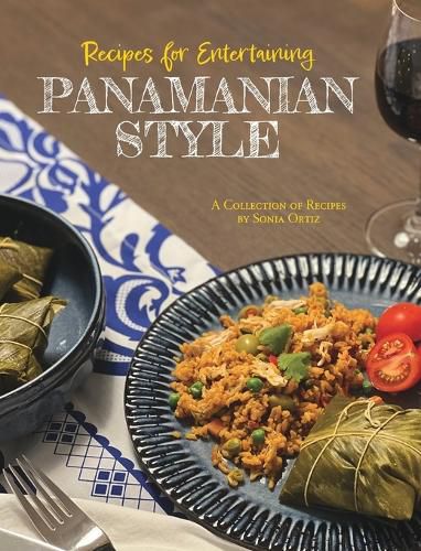 Cover image for Recipes for Entertaining Panamanian Style