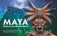 Cover image for Maya: Secrets of Their Ancient World