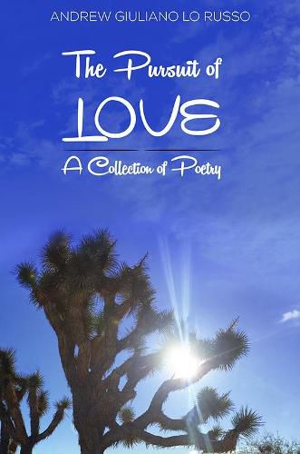 The Pursuit of Love: A Collection of Poetry