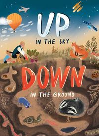 Cover image for Up in the Sky, Down in the Ground