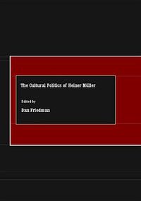 Cover image for The Cultural Politics of Heiner Muller