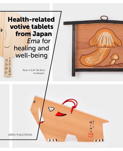 Cover image for Health-related votive tablets from Japan: Ema for healing and well-being