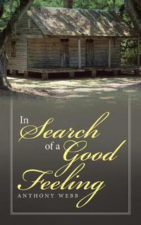 Cover image for In Search of a Good Feeling