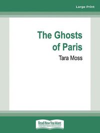 Cover image for The Ghosts Of Paris: (Book #2 A Billie Walker Mystery)