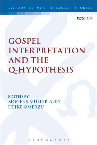 Cover image for Gospel Interpretation and the Q-Hypothesis