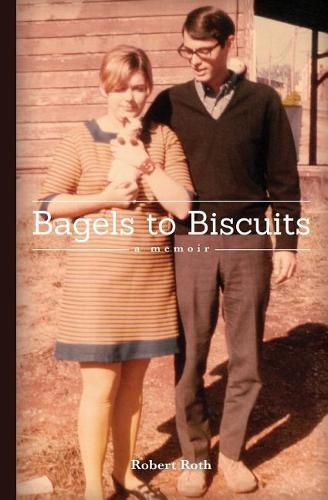 Cover image for Bagels to Biscuits: A Memoir