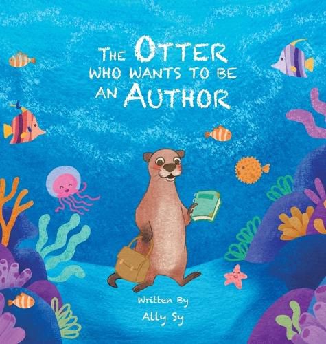 Cover image for The Otter Who Wants to Be an Author