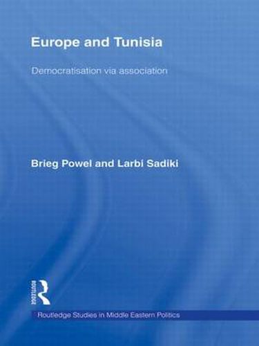 Cover image for Europe and Tunisia: Democratization via Association
