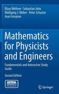 Cover image for Mathematics for Physicists and Engineers: Fundamentals and Interactive Study Guide