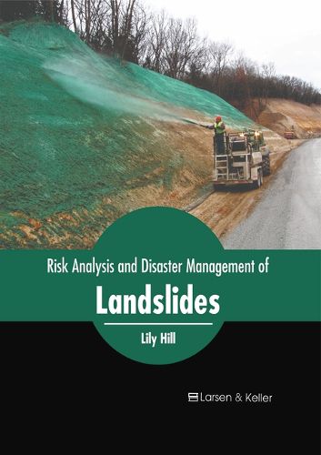 Cover image for Risk Analysis and Disaster Management of Landslides