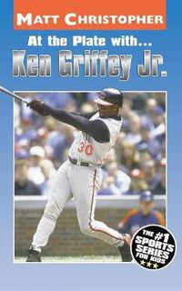 Cover image for At the Plate with...Ken Griffey Jr.