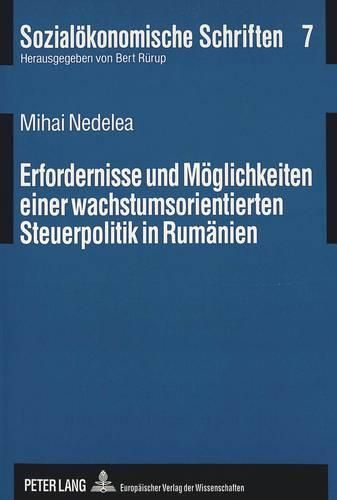 Cover image for Erfordernisse Und Moeglichkeiten Einer Wachstumsorientierten Steuerpolitik in Rumaenien: Dargestellt Am Beispiel Der Textil- Und Bekleidungsindustrie