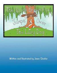 Cover image for The Quick Brown Fox Jumps Over the Lazy Dog