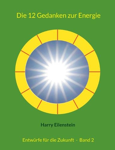 Cover image for Die 12 Gedanken zur Energie