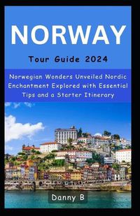 Cover image for Norway Tour Guide 2024