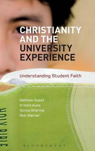 Cover image for Christianity and the University Experience: Understanding Student Faith