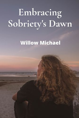 Cover image for Embracing Sobriety's Dawn