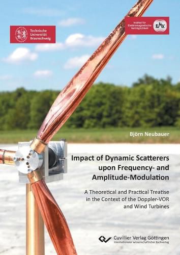 Impact of Dynamic Scatterers upon Frequency- and Amplitude-Modulation: A Theoretical and Practical Treatise in the Context of the Doppler-VOR and Wind Turbines