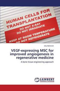 Cover image for VEGF-expressing MSC for improved angiogenesis in regenerative medicine