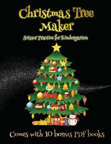 Cover image for Scissor Practice for Kindergarten (Christmas Tree Maker)