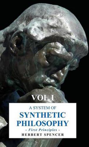 Cover image for A System of Synthetic Philosophy - First Principles