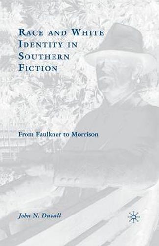 Race and White Identity in Southern Fiction: From Faulkner to Morrison