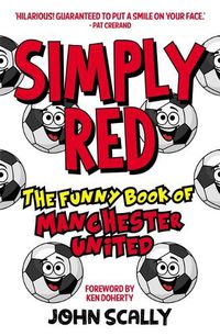 Cover image for Simply Red: The Funny Book of Manchester United