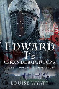 Cover image for Edward I's Granddaughters