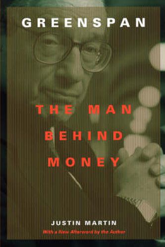 Cover image for Greenspan: The Man Behind Money