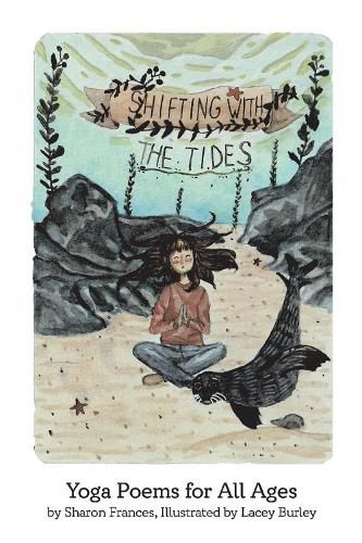 Cover image for Shifting with the Tides: Yoga Poems for All Ages