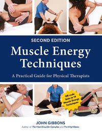 Cover image for Muscle Energy Techniques: A Practical Guide for Physical Therapists