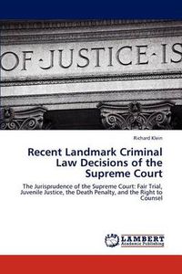 Cover image for Recent Landmark Criminal Law Decisions of the Supreme Court