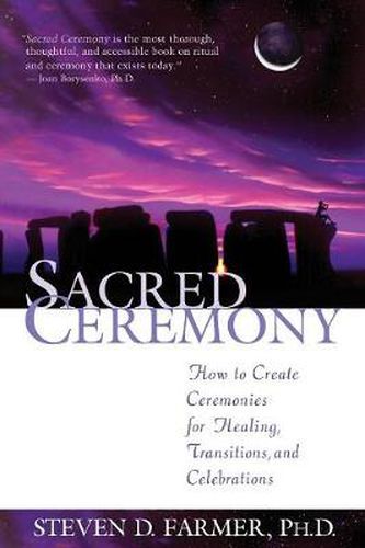 Cover image for Sacred Ceremony: How to Create Ceremonies for Healing, Transitions and Celebrations