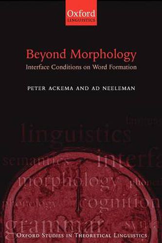 Cover image for Beyond Morphology: Interface Conditions on Word Formation