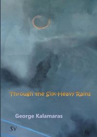 Cover image for Through the Silk-Heavy Rains