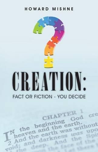 Cover image for Creation: Fact or Fiction - You Decide