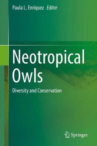 Cover image for Neotropical Owls: Diversity and Conservation