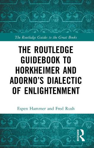 Cover image for The Routledge Guidebook to Horkheimer and Adorno's Dialectic of Enlightenment