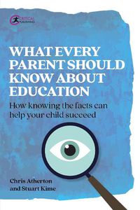 Cover image for What Every Parent Should Know About Education: How knowing the facts can help your child succeed