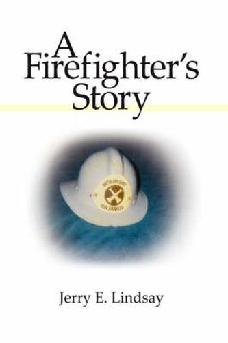 Cover image for A Firefighter's Story