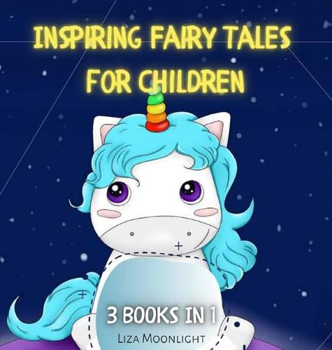 Inspiring Fairy Tales for Children: 3 Books In 1