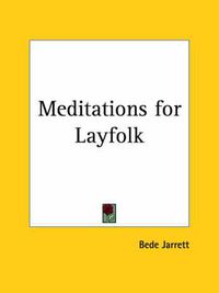 Cover image for Meditations for Layfolk (1915)